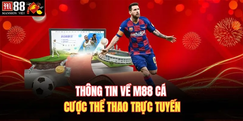 Thông tin về M88 cá cược thể thao trực tuyến