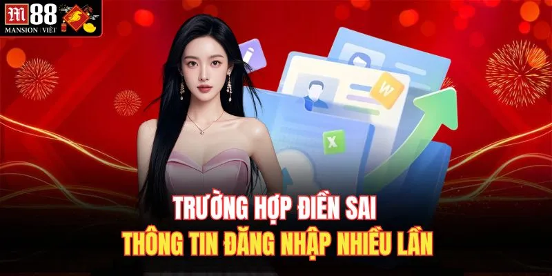 Trường hợp điền sai thông tin đăng nhập nhiều lần 